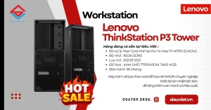 Đánh giá Máy trạm Lenovo Thinkstation P3 Tower - hiệu năng cao, thiết kế chuyên nghiệp