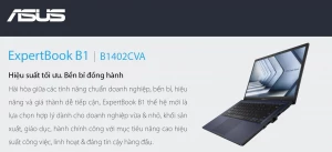 Đánh giá về Laptop Asus ExpertBook B1 B1402CVA-NK0176W (Core™ i5-1335U | 16GB | 512GB | Intel® UHD Graphics | 14.0inch FHD | Win11 | Đen)
