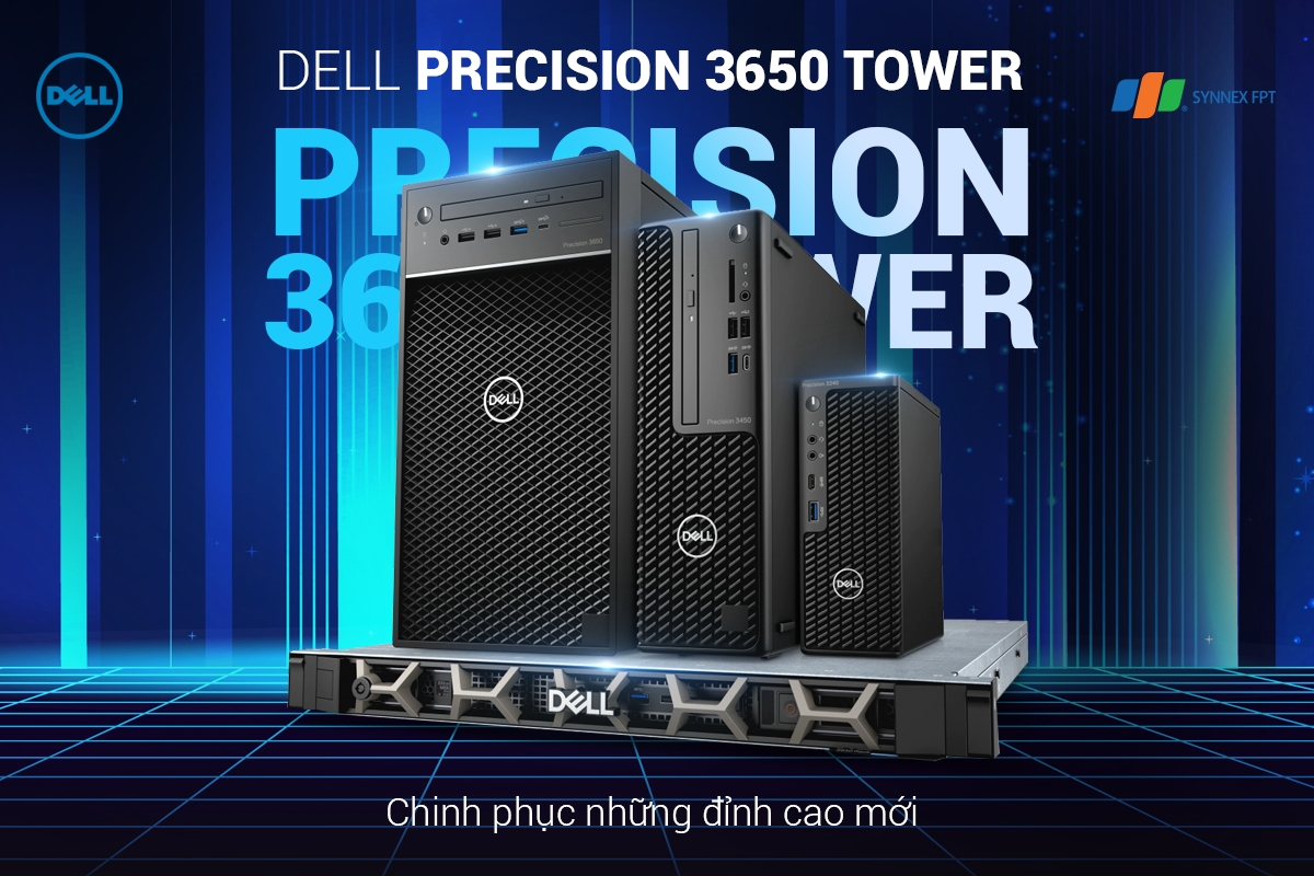 Dell Precision 3650 Tower – chinh phục những đỉnh cao mới