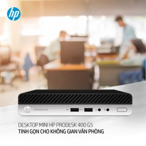 DESKTOP MINI HP PRODESK 400 G5 TINH GỌN CHO KHÔNG GIAN VĂN PHÒNG