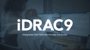Tổng quan về giải pháp Quản trị máy chủ từ xa Dell iDRAC9